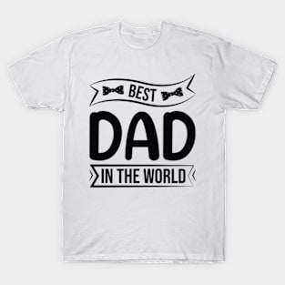 The Best Dad In The World T-Shirt